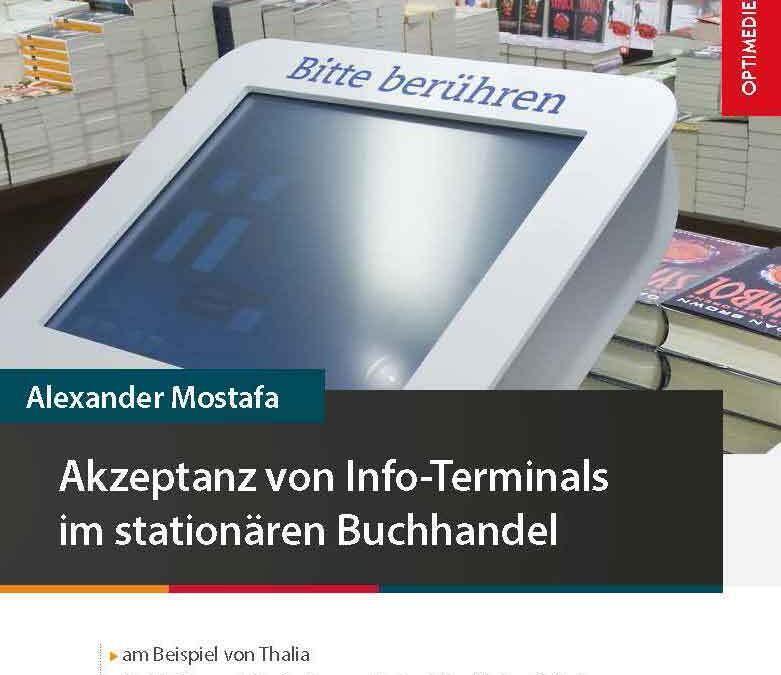 Akzeptanz von Info-Terminals im stationären Buchhandel am Beispiel von Thalia