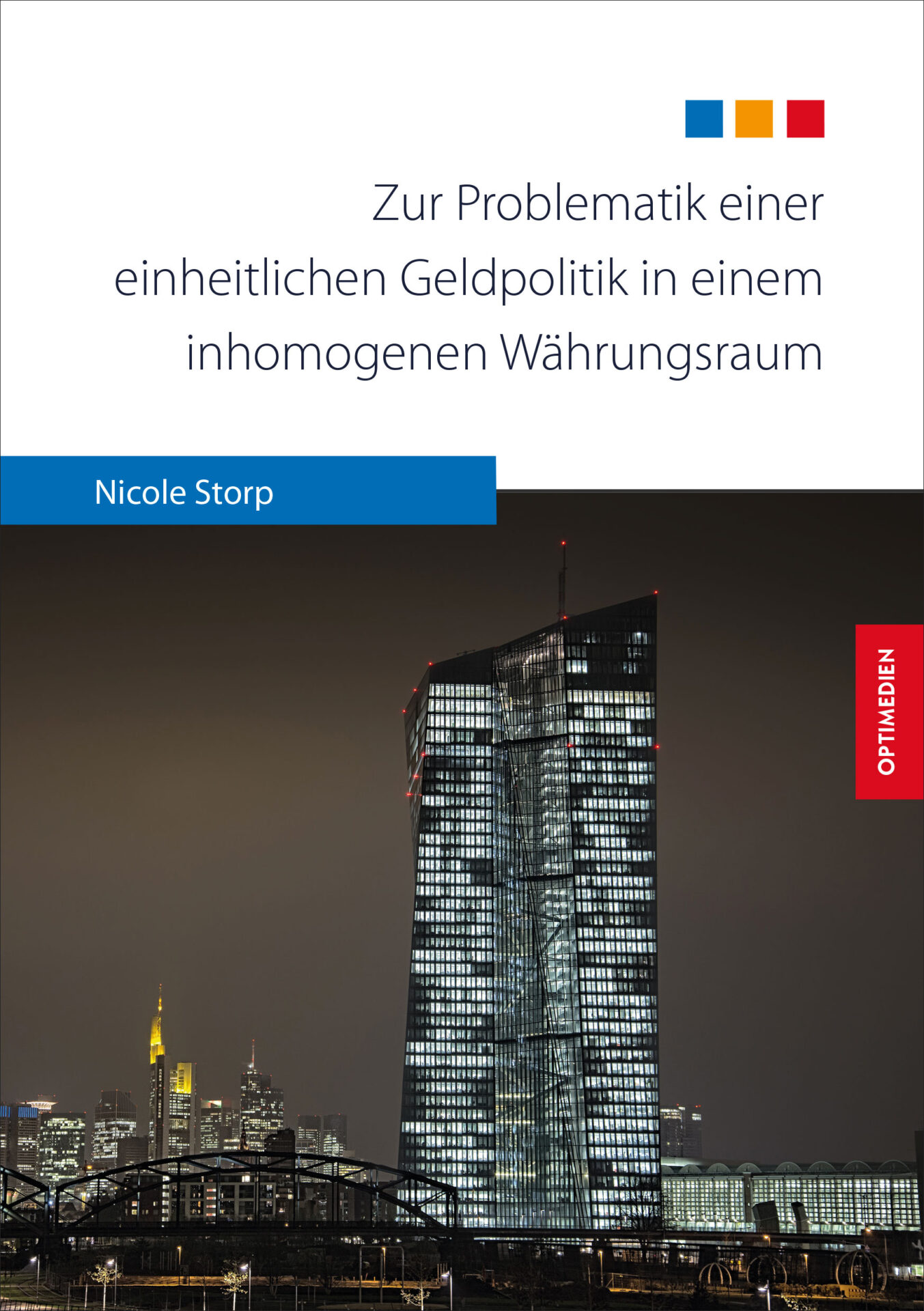 Zur Problematik einer einheitlichen Geldpolitik in einem inhomogenen Währungsraum