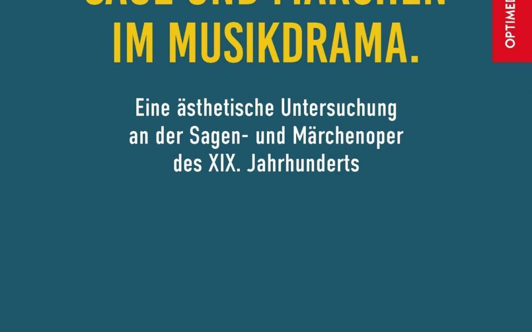 Sage und Märchen im Musikdrama