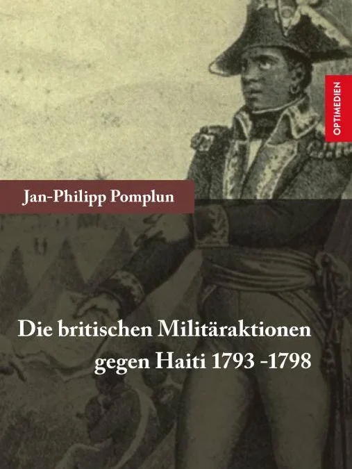 Die britischen Militäraktionen gegen Haiti 1793-1798
